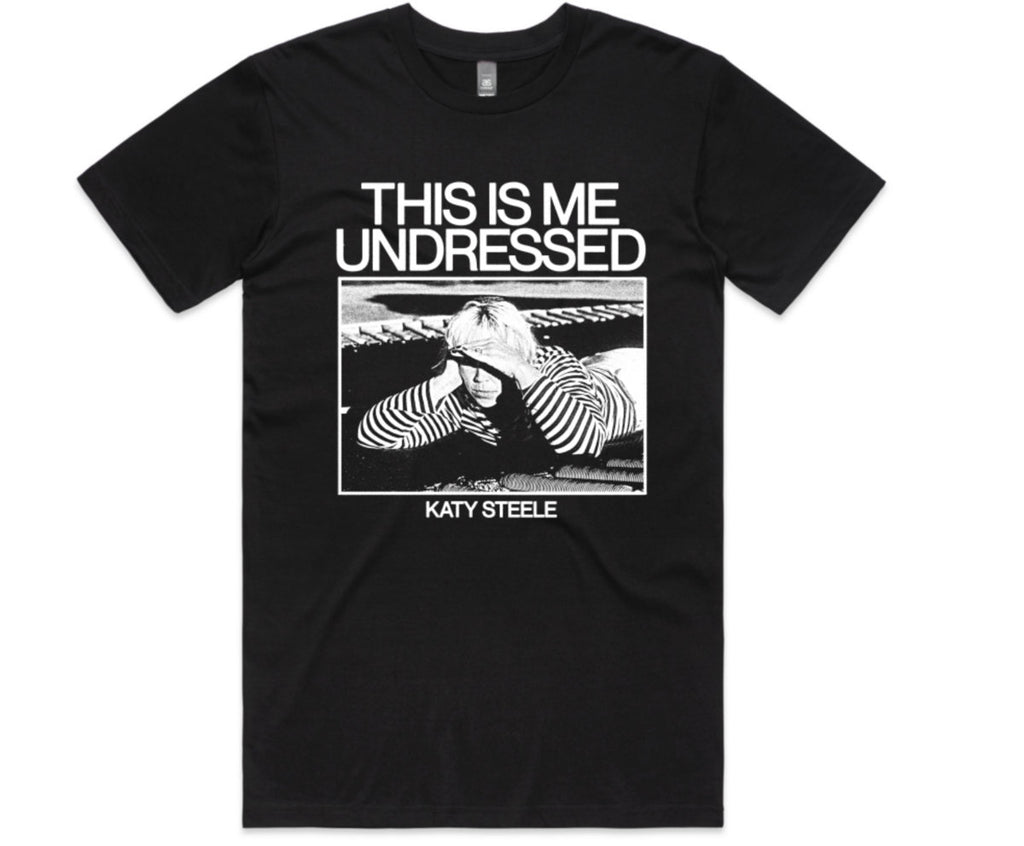 This Is Me Undressed - Black Tee
