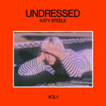 Katy Steele - Undressed (Limited Edition Signed Vinyl)